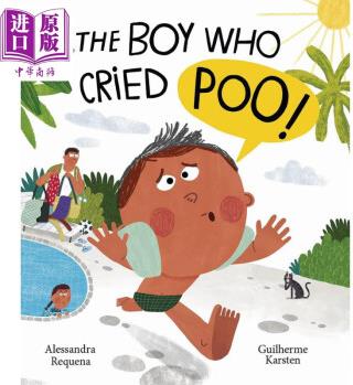 The Boy Who Cried Poo 哭便便的男孩 英文原版 進(jìn)口圖書 兒童繪本 故事圖畫書 3-6兒童讀物 親子童書