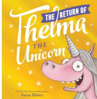 The Return of Thelma the Unicorn