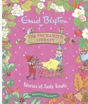 The Enchanted Library: Stories of Tasty Treats