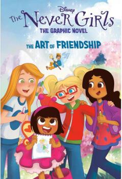 The Art of Friendship (Disney the Never Girl...