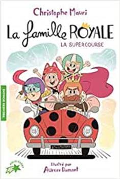 La famille royale, Vol. 9. La Supercourse