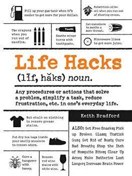 Life Hacks: Any Procedure or Action That