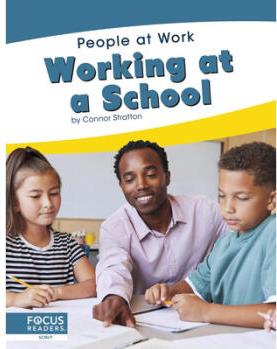 People at Work: Working at a School