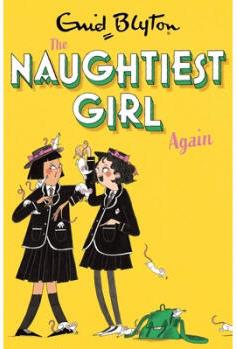 The Naughtiest Girl: Naughtiest Girl Again :...