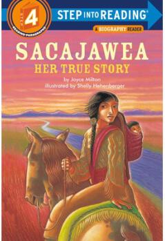 Sacajawea: Her True Story