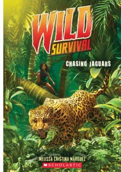 Chasing Jaguars (Wild Survival #3)