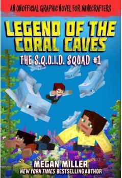 The Legend of the Coral Caves, Volume 1: An ...