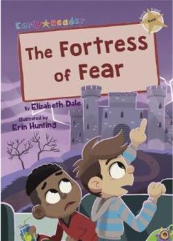 The Fortress of Fear:(Gold Early Reader)