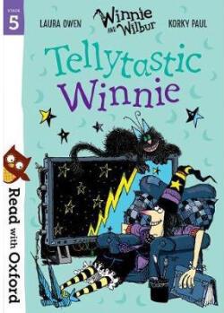 Read with Oxford: Stage 5: Winnie and Wilbur: Tellytastic Winnie