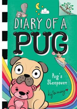 Pug's Sleepover: A Branches Book (Diary of a Pug #6) (Library Edition)