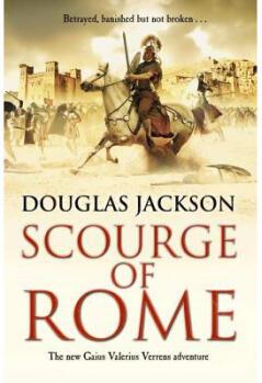 【4周達(dá)】Scourge of Rome : (Gaius Valerius Verrens 6): a compelling and gripping Roman adventure that...