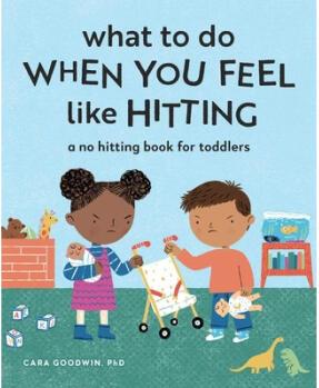 【4周達】What to Do When You Feel Like Hitting: A No Hitting Book for Toddlers