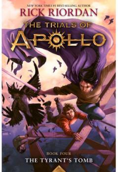 The Tyrant's Tomb (The Trials of Apollo, Book Four)
