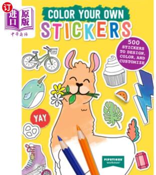 海外直訂Color Your Own Stickers: 500 Stickers to Design, Color, and Customize 給自己的貼紙上色:500個貼紙可以設(shè)計、上色和定制