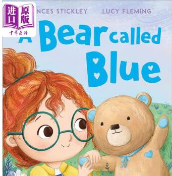 蓝色小熊 A Bear Called Blue 英文原版 亲子绘本 儿童故事图画书 精装绘本 进口儿童读物 一个温馨感人的故事 中商原版