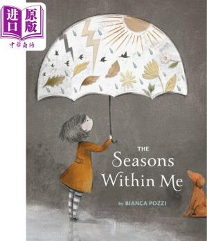 Bianca Pozzi: The Seasons Within Me內(nèi)心感受的季節(jié) 英文原版 進口圖書 兒童繪本 故事圖畫書 親子讀物童書