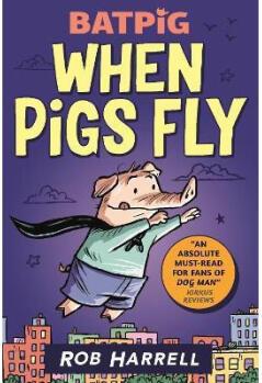 Batpig: When Pigs Fly