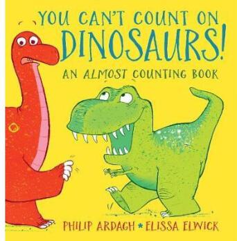 【4周達】You Can't Count on Dinosaurs: An Almost Counting Book