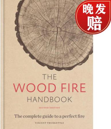 Wood Fire Handbook: The c...