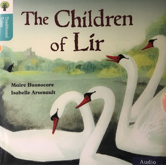 Oxford Reading Tree Traditional Tales 9-2: The Children of Lir