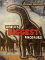 The biggest dinosaurs