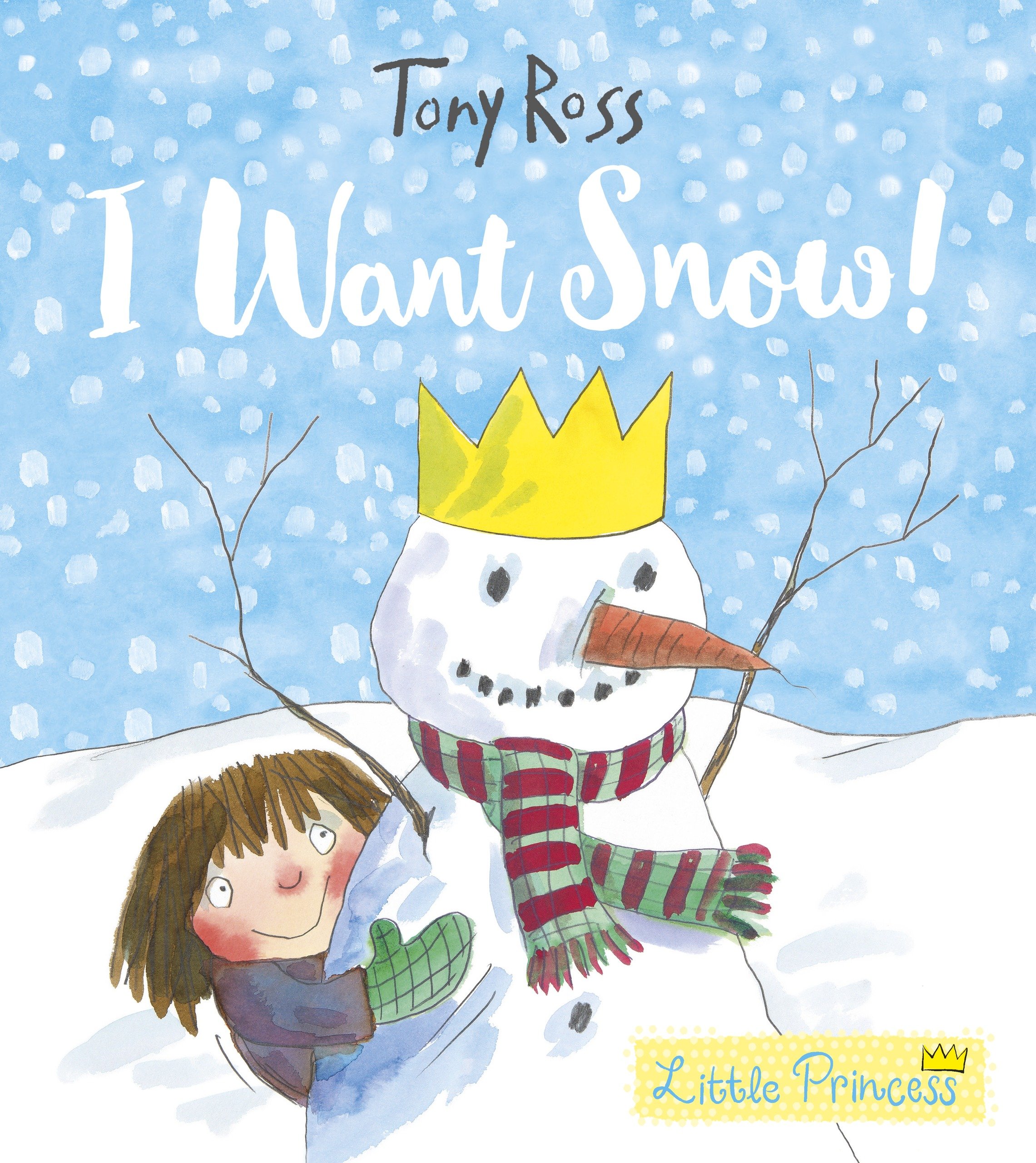 I Want Snow! (Little Princess)