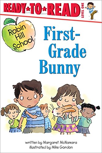 First-grade Bunny (Ready-to-Read Level 1. Robin Hill School)