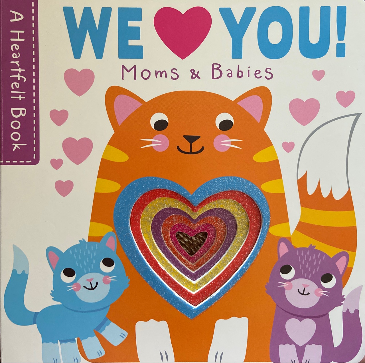 We Love You! Moms and Babies