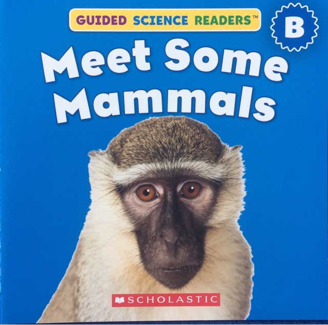 Meet Some Mammals (Guided Science Readers B-5)