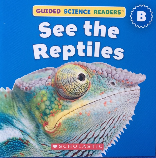 See the Reptiles (Guided Science Readers B-1)