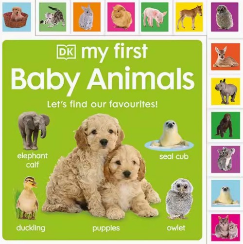 DK啟蒙 My First Baby Animals: Let's find our favourites! .