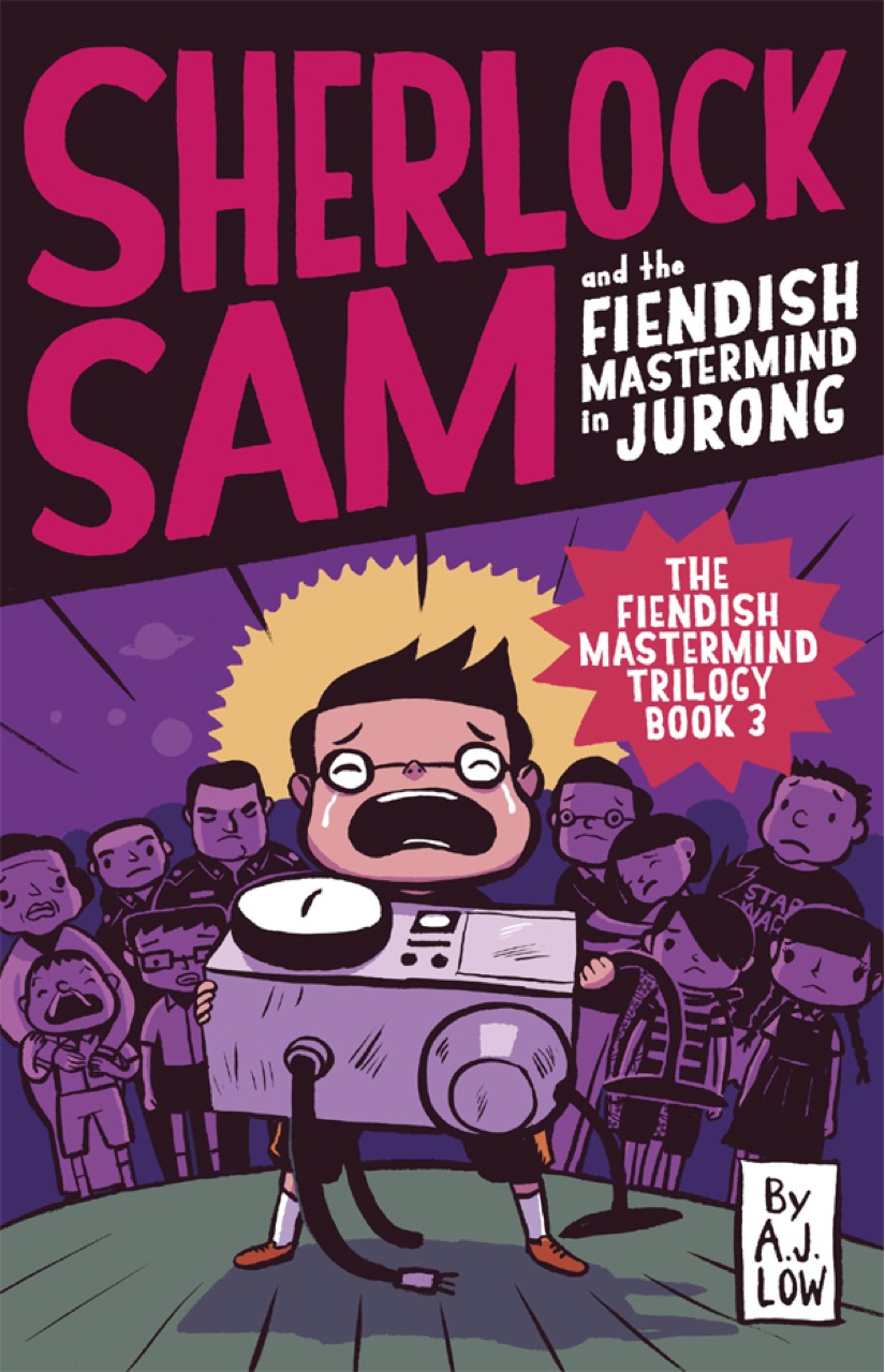 Sherlock Sam 08] - Sherlock Sam and the Fiendish Mastermind in Jurong