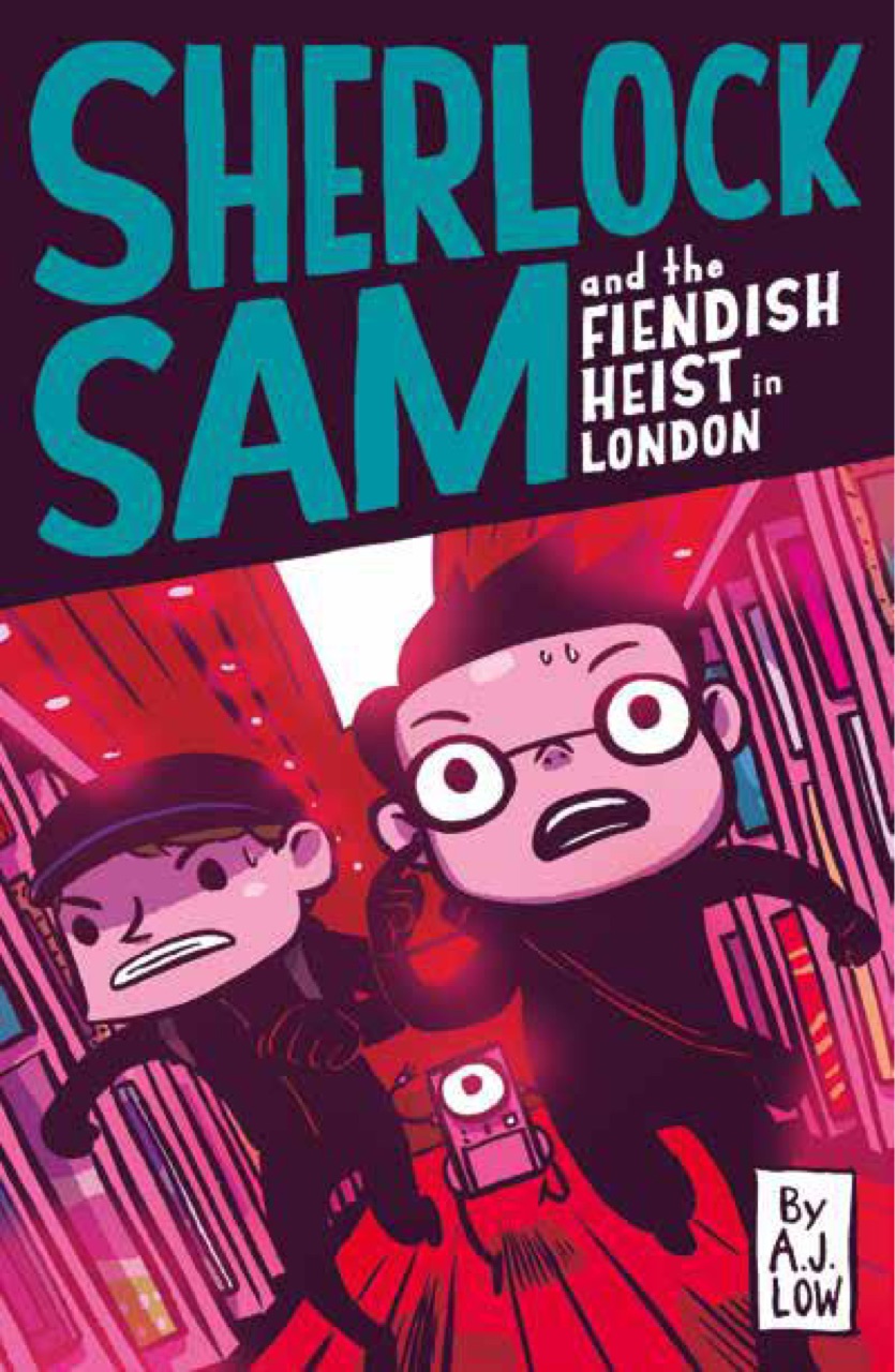 Sherlock Sam 12] - Sherlock Sam and the Fiendish Heist in London