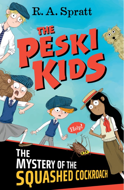 The Peski Kids 01] - The Mystery of the Squashed Cockroach