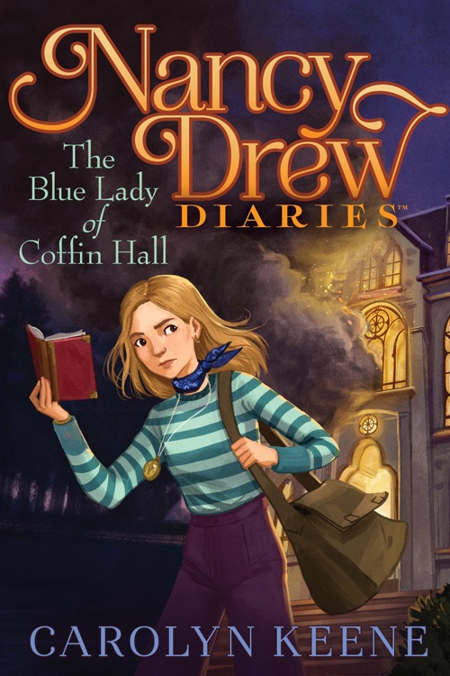 Nancy Drew Diaries 23] - The Blue Lady of Coffin Hall