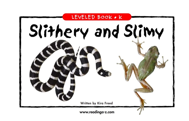 Slithery and Slimy (RAZ K)