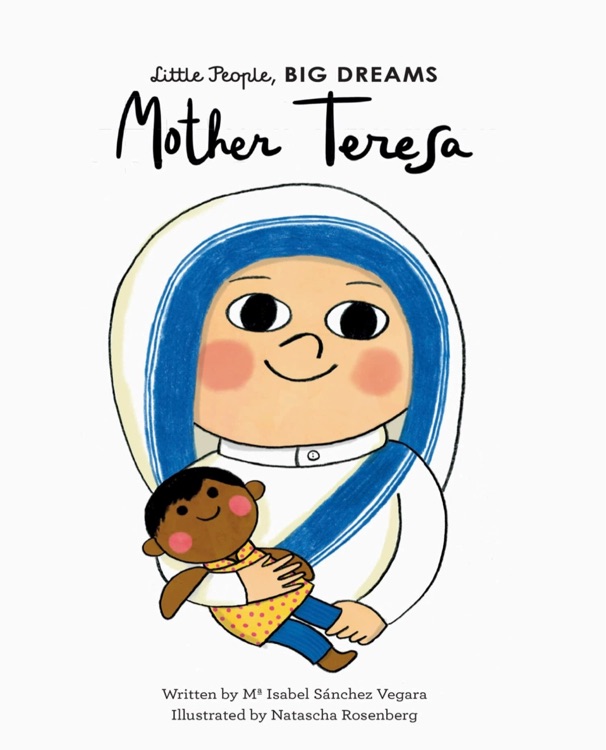 Little People Big Dreams: Mother Teresa