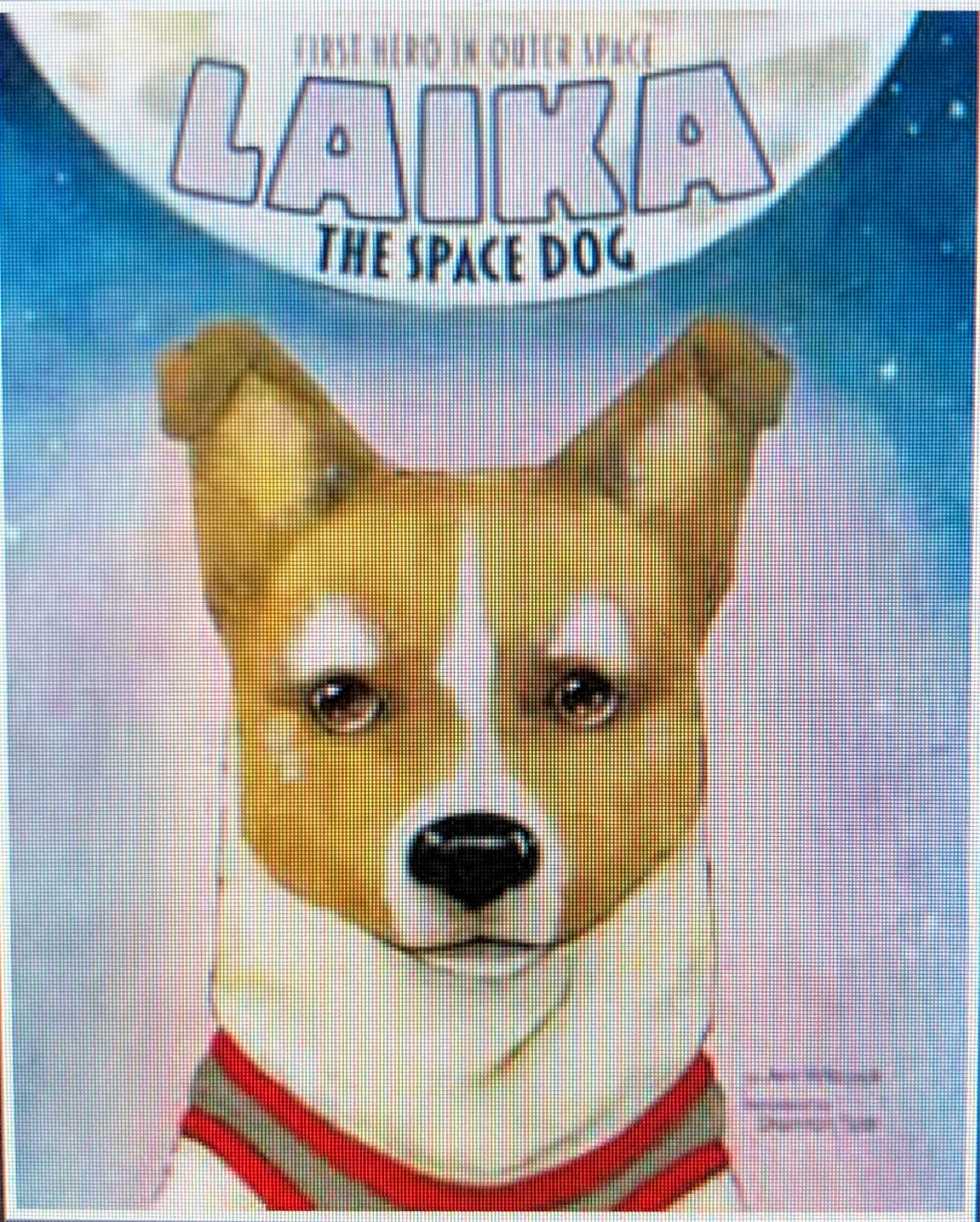 Laika the Space Dog: First Hero in Outer Space