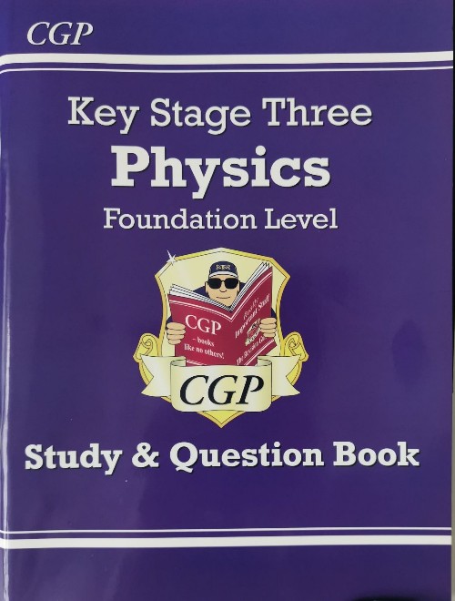 KS3 Physics Study & Question Book - Foundation: ideal for catch-up and learning at home (CGP KS3 Science)