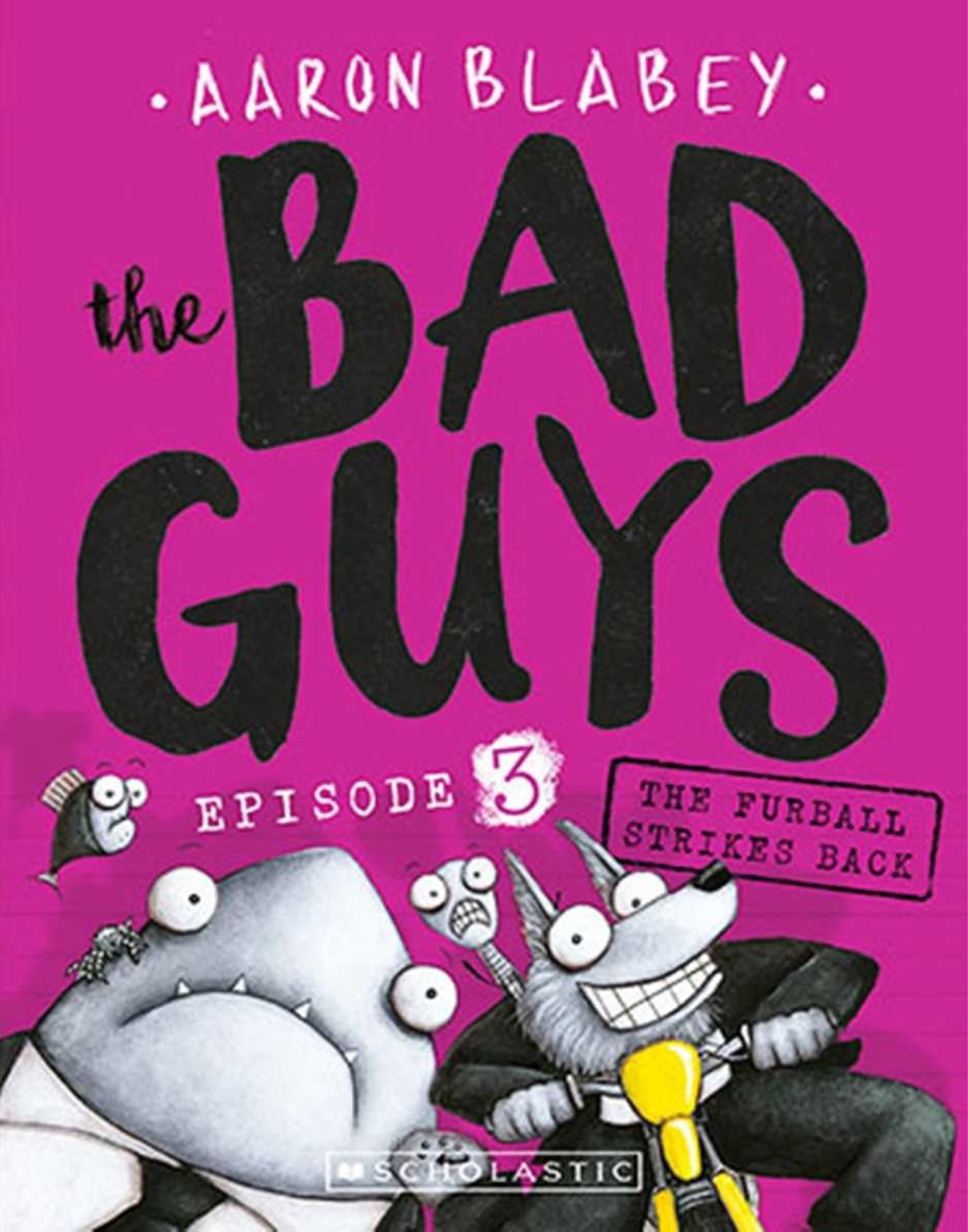 The Bad Guys 3 The Furball Strikes Back