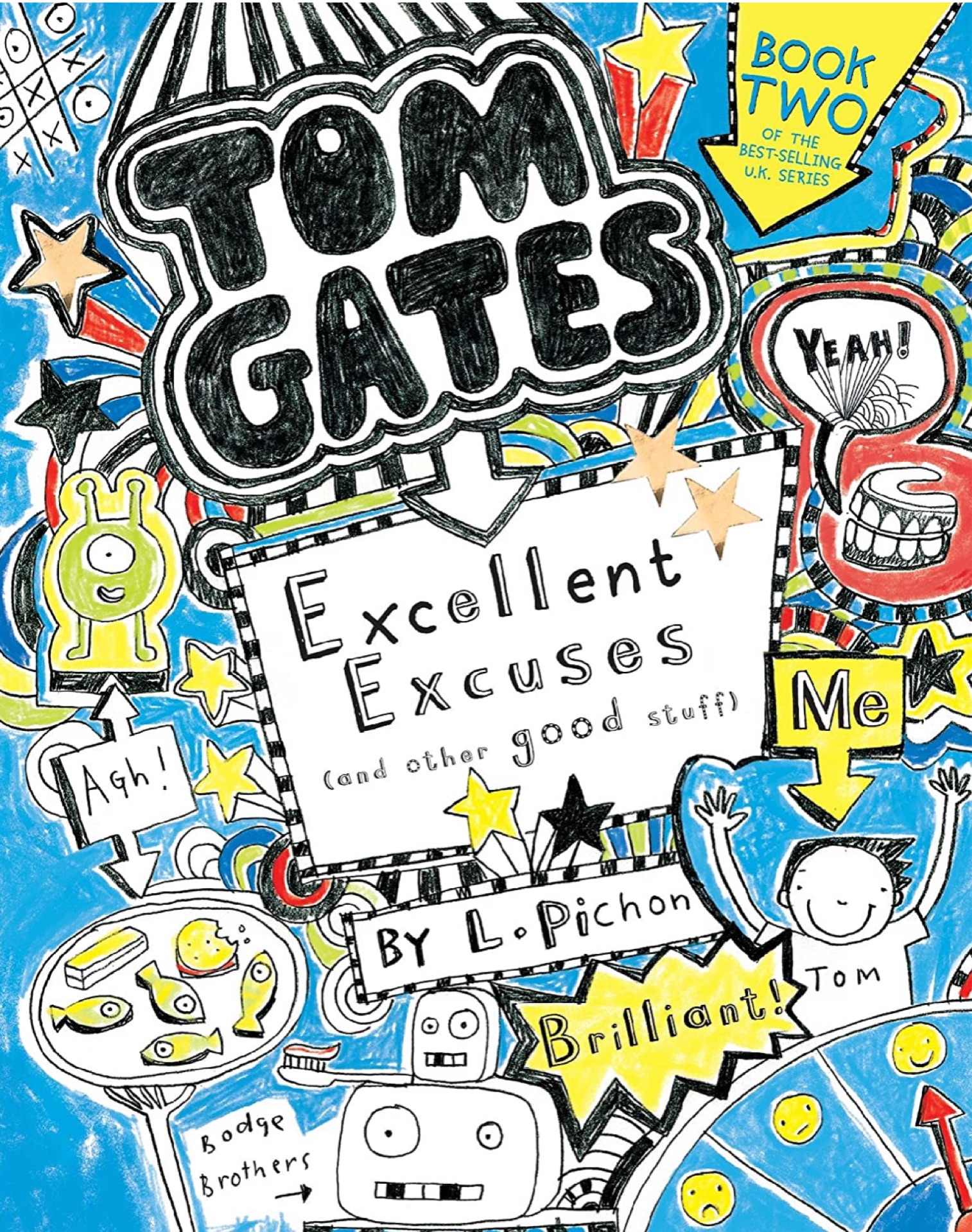 Tom Gates 6#: And Other Good Stuff