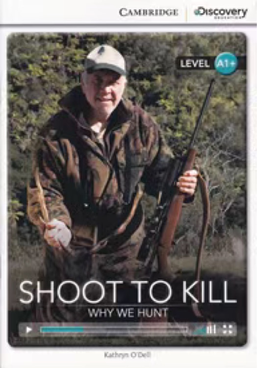 Shoot to Kill: Why We Hunt