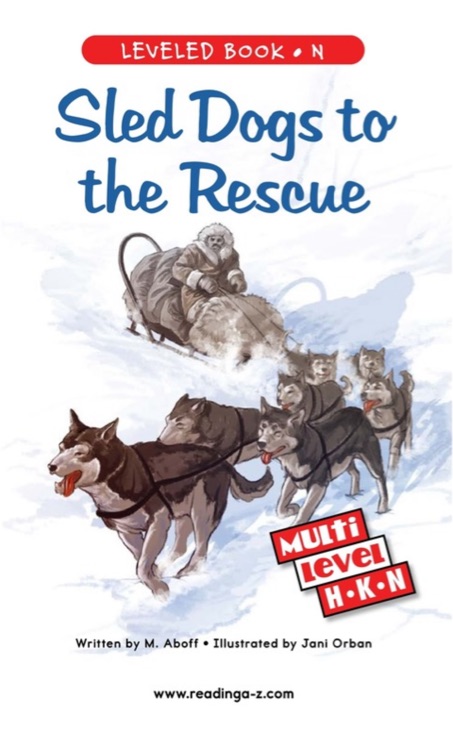 Sled Dogs to the Rescue (RAZ N)