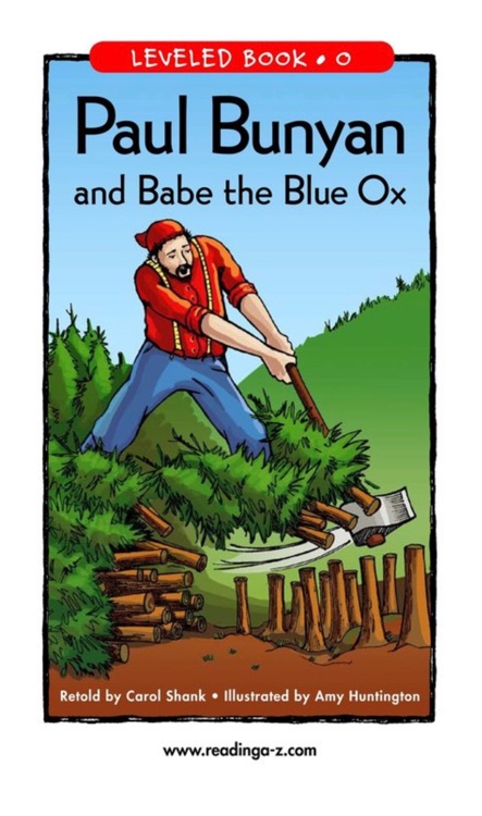 Paul Bunyan and Babe the Blue Ox (RAZ O)