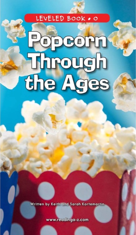 Popcorn Through the Ages (RAZ O)