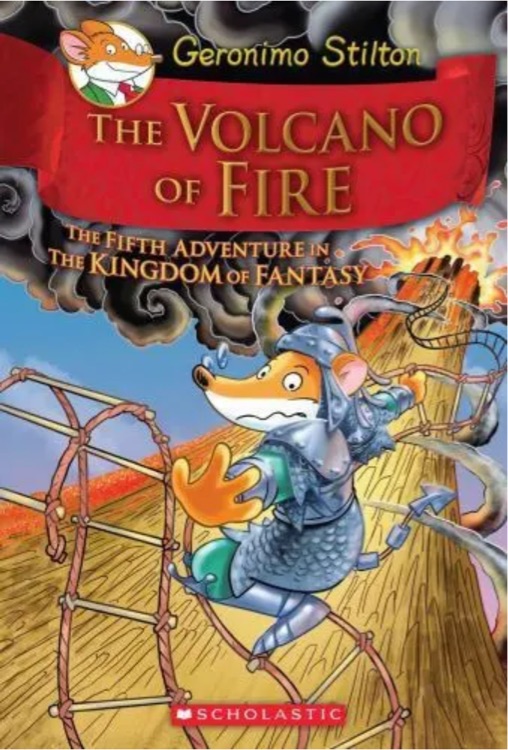 Geronimo Stilton and the Kingdom of Fantasy 5: The Volcano Of Fire