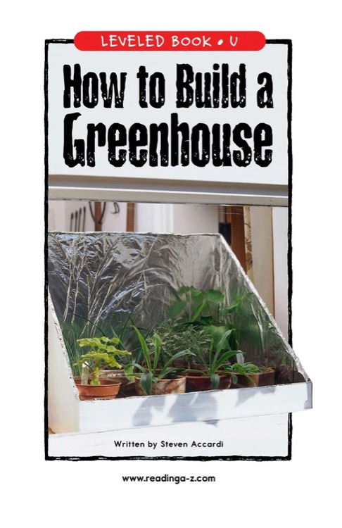 How to Build a Greenhouse (RAZ U)