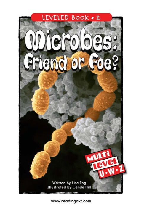 Microbes: Friend or Foe? (RAZ Z)