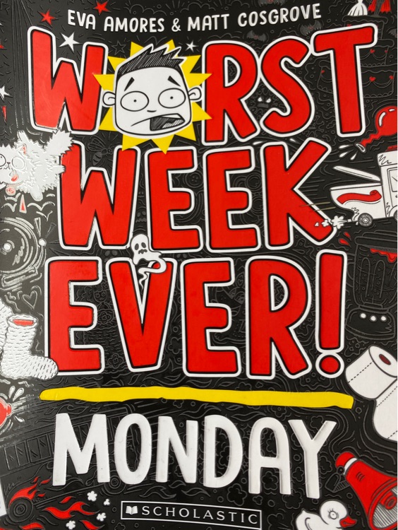 Worst Week Ever: Monday