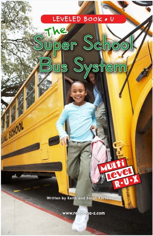 The Super School Bus System RAZ U